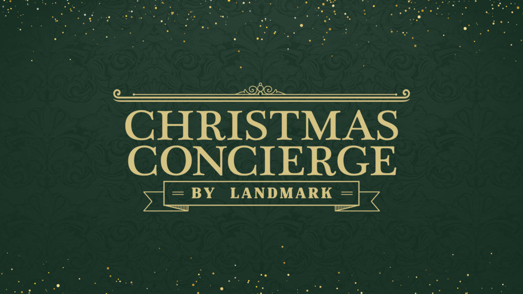 Landmark Offers Uniquely Curated Experiences Through Christmas Concierge