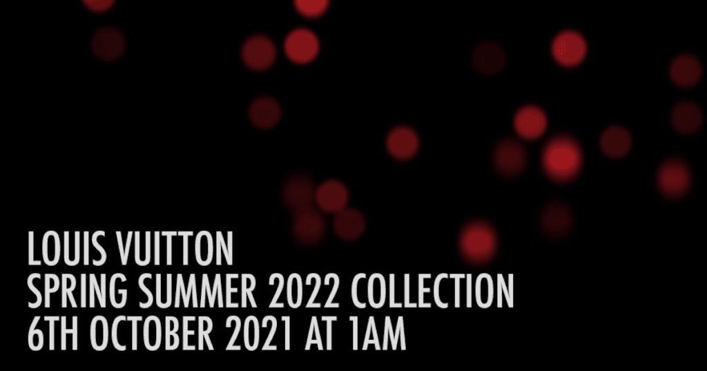 Livestream: Watch Louis Vuitton Spring/Summer 2022 show here